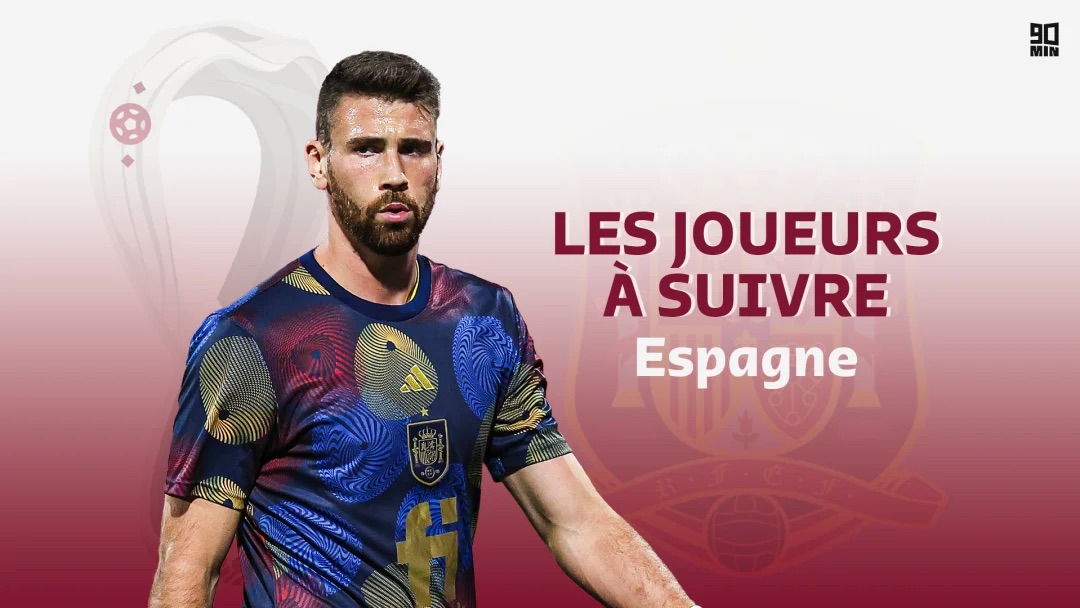 Les 4 joueurs à suivre de l'Espagne à la Coupe du monde 2022