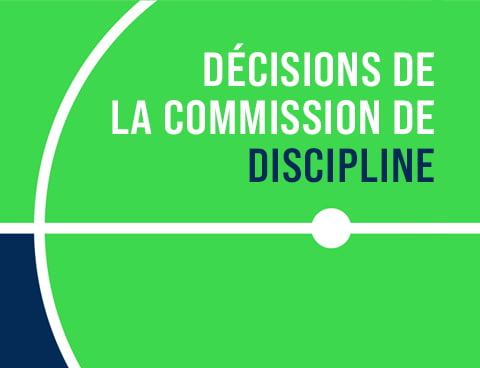 Commision de Discipline : les décisions du 18 janvier