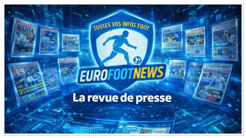 Couverture numérique EuroFootNews et journaux de foot