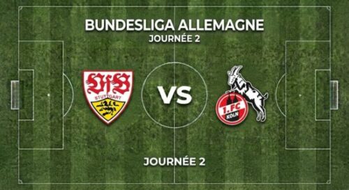 Stuttgart affronte Cologne en Bundesliga, journée 2